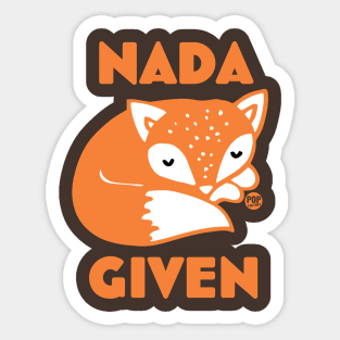 NADA FOX GIVEN Sticker